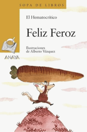 FELIZ FEROZ